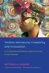 Techno-Vernacular Creativity and Innovation cover