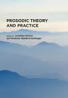 Prosodic Theory and Practice cover