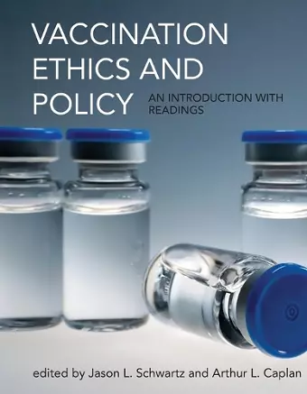 Vaccination Ethics and Policy cover