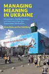 Managing Meaning in Ukraine cover