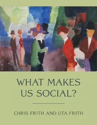 What Makes Us Social? cover