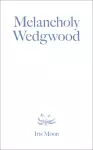 Melancholy Wedgwood cover