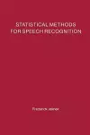 Statistical Methods for Speech Recognition cover