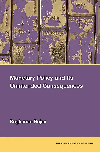 Monetary Policy and Its Unintended Consequences cover