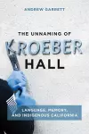 The Unnaming of Kroeber Hall cover