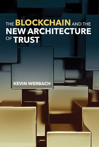 The Blockchain and the New Architecture of Trust cover