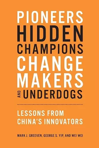 Pioneers, Hidden Champions, Changemakers, and Underdogs cover