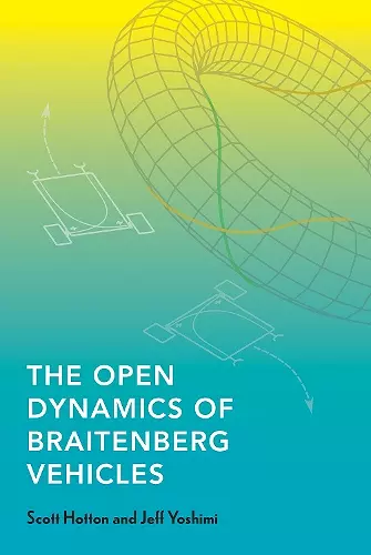 The Open Dynamics of Braitenberg Vehicles cover