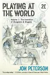 Playing at the World, 2E, Volume 1 cover