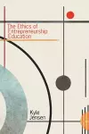 The Ethics of Entrepreneurship Education cover