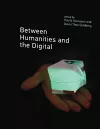 Between Humanities and the Digital cover