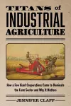 Titans of Industrial Agriculture cover