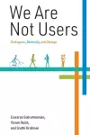 We Are Not Users cover