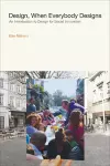 Design, When Everybody Designs cover