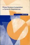 Phrase Structure Composition and Syntactic Dependencies cover