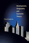 Development, Geography, and Economic Theory cover