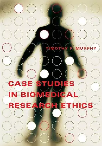 Case Studies in Biomedical Research Ethics cover