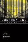 Confronting Consumption cover