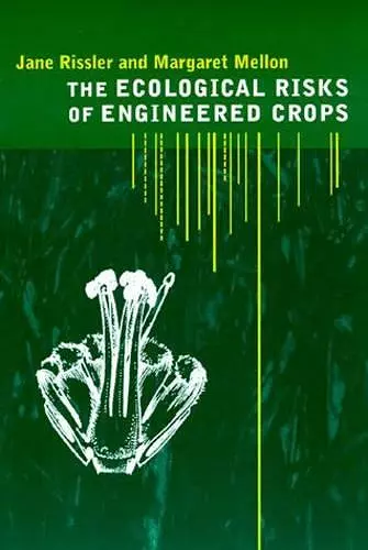 The Ecological Risks of Engineered Crops cover