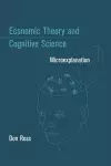 Economic Theory and Cognitive Science cover