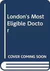 London's Most Eligible Doctor cover