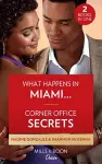 What Happens In Miami… / Corner Office Secrets cover