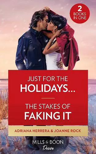 Just For The Holidays… / The Stakes Of Faking It cover