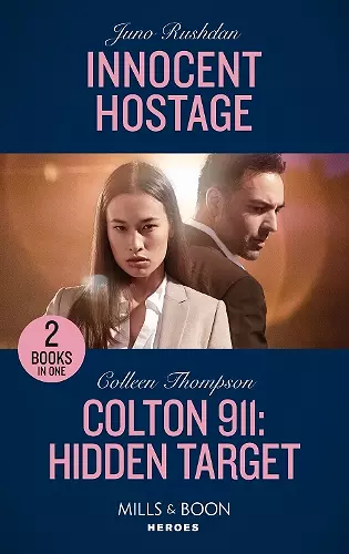 Innocent Hostage / Colton 911: Hidden Target cover