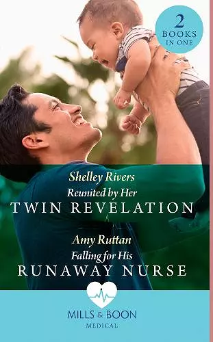 Reunited By Her Twin Revelation / Falling For His Runaway Nurse cover