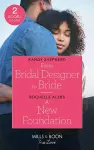 From Bridal Designer To Bride / A New Foundation cover