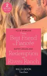 From Best Friend To Fiancée / Redemption On Rivers Ranch cover