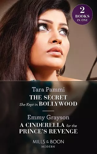 The Secret She Kept In Bollywood / A Cinderella For The Prince's Revenge cover