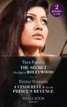 The Secret She Kept In Bollywood / A Cinderella For The Prince's Revenge cover