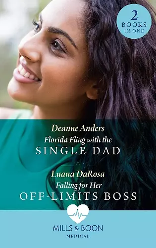 Florida Fling With The Single Dad / Falling For Her Off-Limits Boss cover