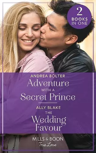 Adventure With A Secret Prince / The Wedding Favour cover