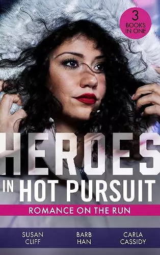 Heroes In Hot Pursuit: Romance On The Run cover