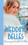 Wedding Belles: Dreaming Of A White Wedding cover