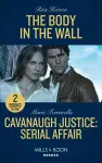 The Body In The Wall / Cavanaugh Justice: Serial Affair cover