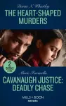 The Heart-Shaped Murders / Cavanaugh Justice: Deadly Chase cover