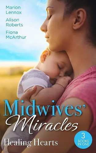 Midwives' Miracles: Healing Hearts cover