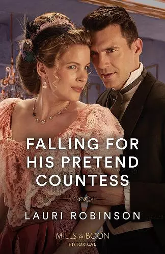 Falling For His Pretend Countess cover