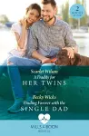 A Daddy For Her Twins / Finding Forever With The Single Dad cover