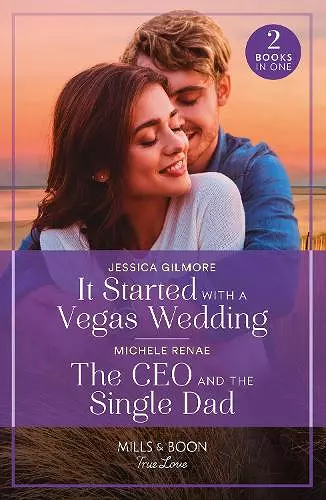 It Started With A Vegas Wedding / The Ceo And The Single Dad cover