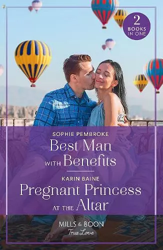 Best Man With Benefits / Pregnant Princess At The Altar cover