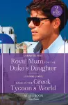 Royal Mum For The Duke's Daughter / Back In The Greek Tycoon's World cover
