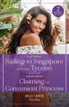 Sailing To Singapore With The Tycoon / Claiming His Convenient Princess cover