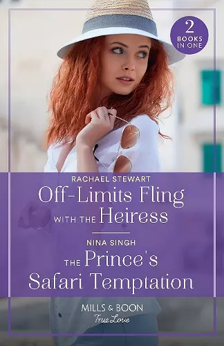Off-Limits Fling With The Heiress / The Prince's Safari Temptation – 2 Books in 1 cover