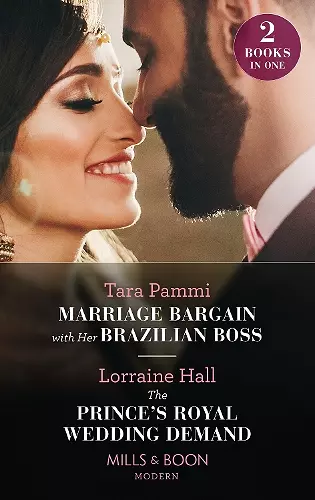 Marriage Bargain With Her Brazilian Boss / The Prince's Royal Wedding Demand cover