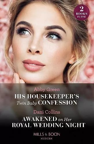 His Housekeeper's Twin Baby Confession / Awakened On Her Royal Wedding Night cover