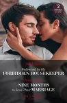 Redeemed By My Forbidden Housekeeper / Nine Months To Save Their Marriage – 2 Books in 1 cover